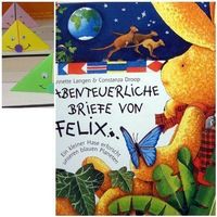 Abenteuerliche Briefe von Felix