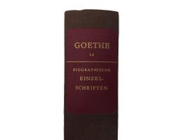 GOETHE BIOGRAFISCHE EINZEL SCHRIFTEN Band 12