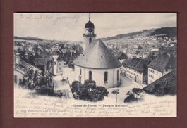 LA CHAUX-DE-FONDS - Temple National - 1901