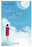 Sieben Tage voller Wunder  (Liebesroman)