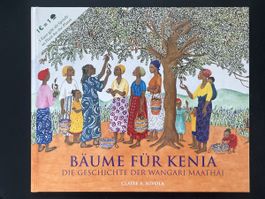 Bäume für Kenia - Wangari Maathai, Kinderbuch, Top Zustand!