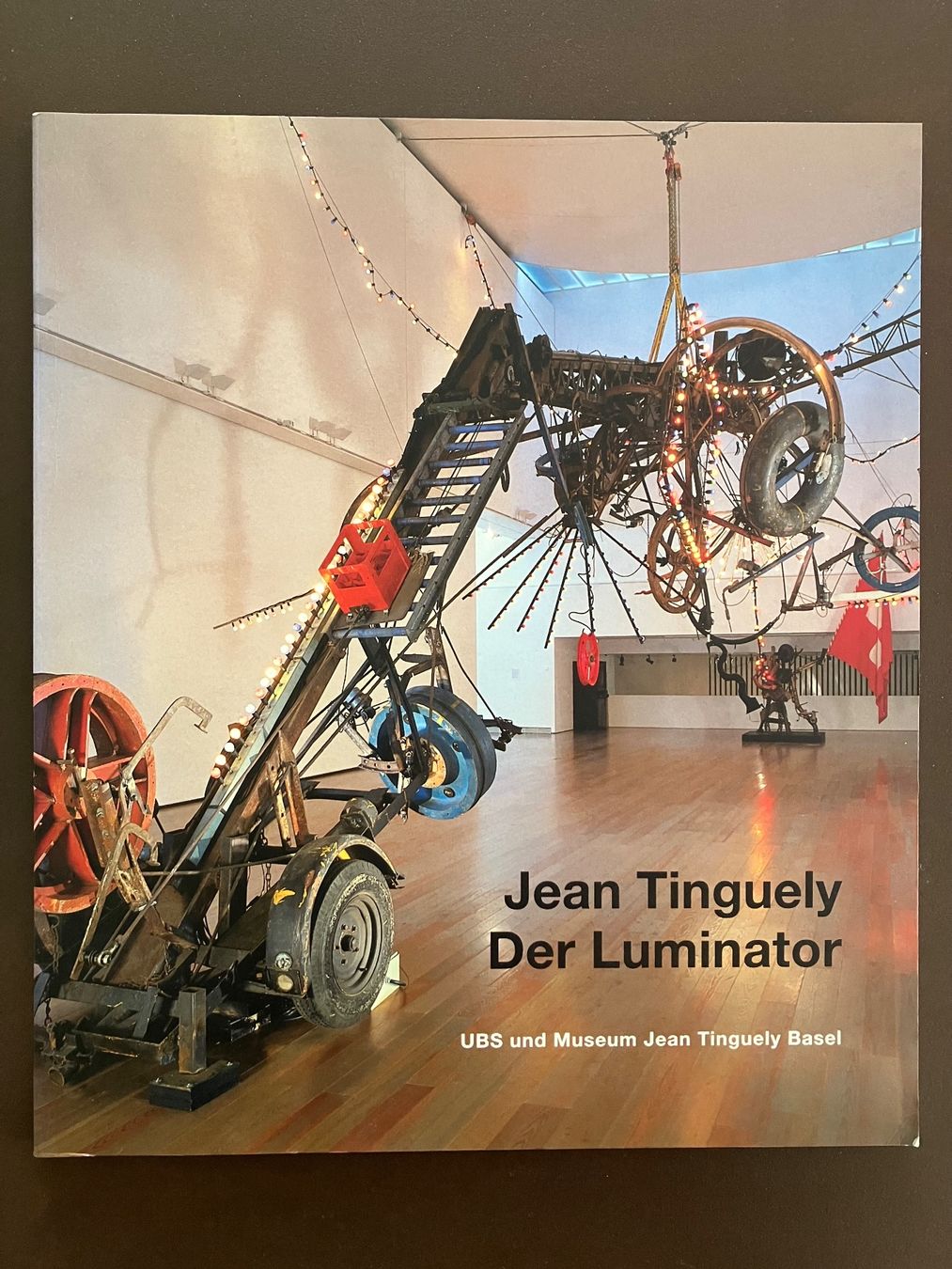 Livres: Kunst- Jean Tinguely - Der Luminator – D'occasion à Menziken par timbuktu1001