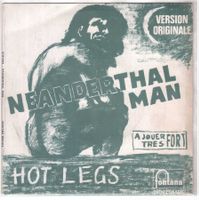 Hotlegs - neandertal man