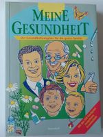 Meine Gesundheit /Gesundheitsratgeber für die ganze Familie