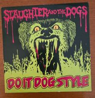 Slaughter And The Dogs - Do It The Dogge Style