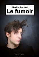LE FUMOIR de Marius Jauffret
