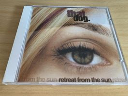 that dog. – Retreat From The Sun