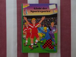 Globi der Sportreporter - 2. Auflage von 1999 - G414