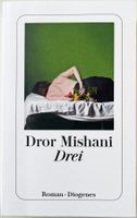 Drei – Dror Mishani – Roman – Diogenes – TB – wie neu