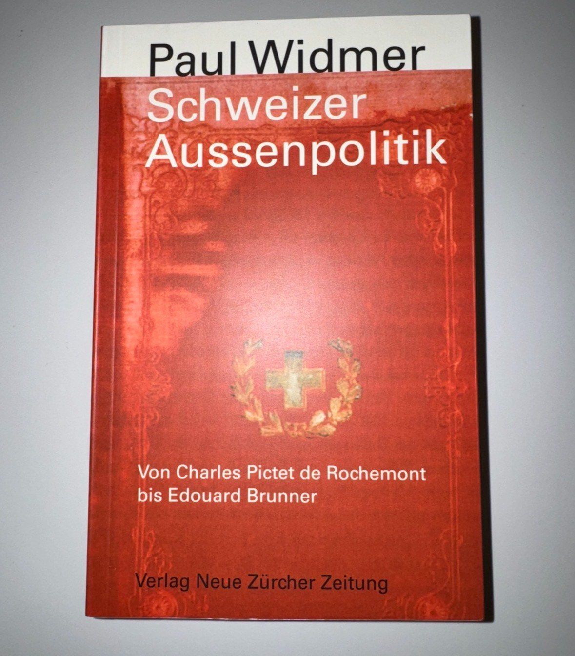 Libri: Schweizer Aussenpolitik, Paul Widmer – Usato da Nyon venduto da staitroo