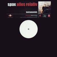 Spax ‎– Alles Relativ (Instrumentals)