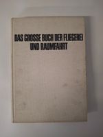 Grosses Buch der Fliegerei und Raumfahrt