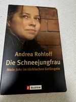 Andrea Rohloff - Die Schneejungfrau: Spannender Tatsachenrom