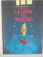 " La ligue des voleurs " par Mazaurette + Dagda