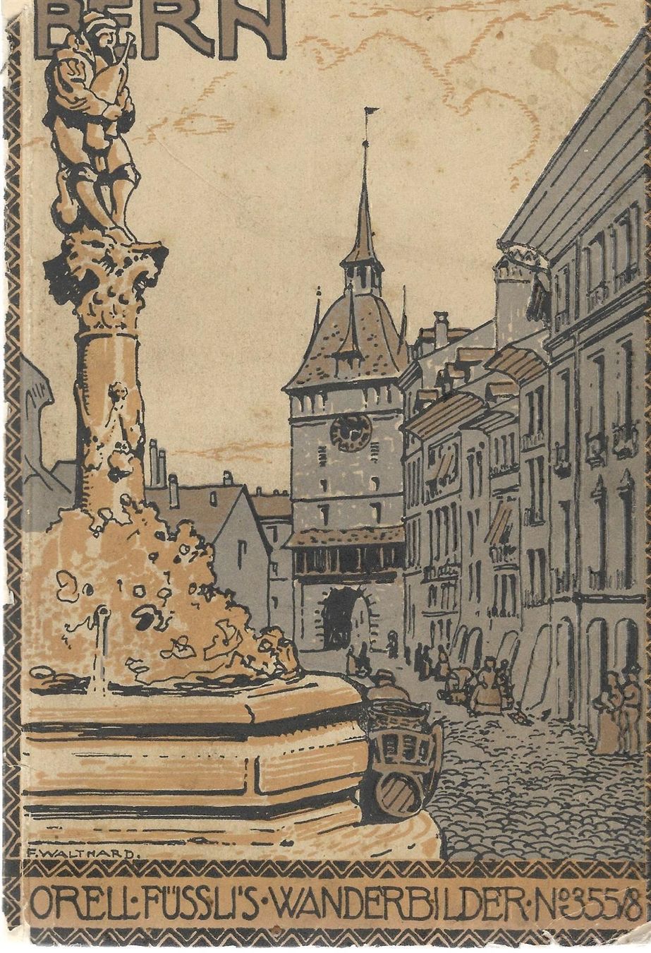 Bücher: Bern seinen Besuchern geschildert 1914 – Defekt aus Bern von Grindelwaldaus