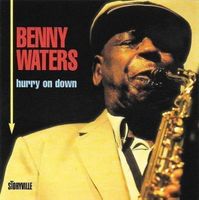 Benny Waters - Hurry on Down [Storyville]