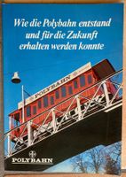 Wie die Polybahn entstand und für die Zukunft... - 1976