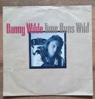 Danny Wilde Time Runs Wild Vinyl Schallplatte 7 Zoll Rock