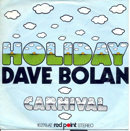 Dischi in vinile: Bolan Dave (Deutscher) - Holiday (7") – Usato da Romanshorn venduto da and_2nf7