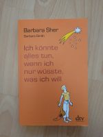 Barbara Sher: Ich könnte alles tun - Motivationsbuch!