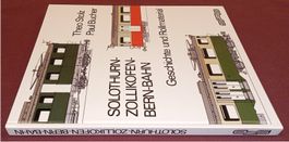 SOLOTHURN-ZOLLIKOFEN-BERN-BAHN  Geschichte Rollmaterial 1979