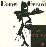 Gérard Danyel: Le Gypsy 7"
