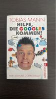 Tobias Mann "Hilfe, die Googles kommen" Buch