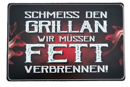 SCHMEISS DEN GRILL AN... - Blechschild  (neu/OVP)