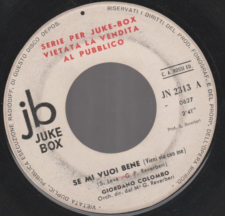 Dischi in vinile: 7 " juke box COLOMBO GIORDANO SE MI VUOI BENE / DEVI RESTARE – Usato da Vezia venduto da Aquarius_Age