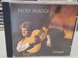 CD Ricky Skaggs  - Solid Ground  🤠
