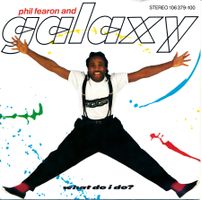 PHIL FEARON and GALAXY - WHAT DO I DO? (7'' Vinyl Single NM)