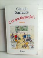 C’est pas bientôt fini ! / Claude Sarraute / Plon 1998