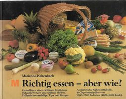 Richtig essen - aber wie?  Kaltenbach