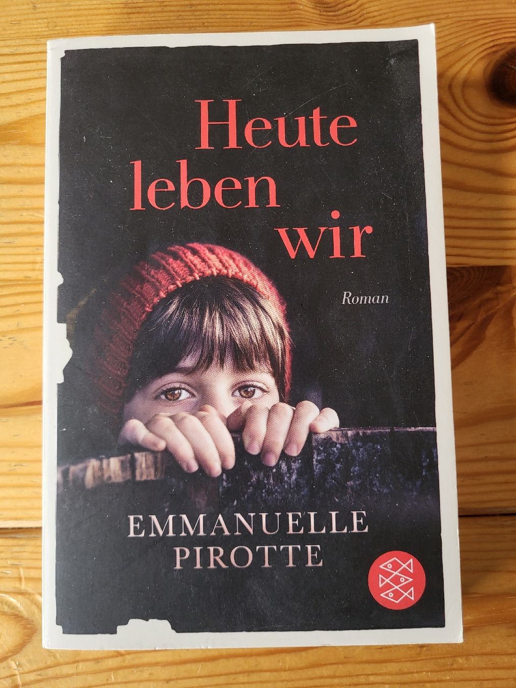 Bücher: Heute leben wir - Emmanuelle Pirotte – Gebraucht aus Basel von Meggy0
