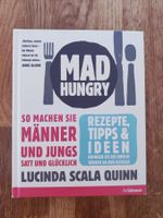 Mad Hungry – Rezepte, Tipps & Ideen von Lucinda Scala Quinn