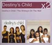 Destiny's Child: Destiny's Child/The writing's on the wall -