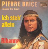 Brice Pierre - Ich steh' allein (7"-CLUB EDITION)