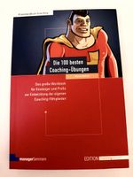 Praxishandbuch Coaching: Die 100 besten Übungen, Top!
