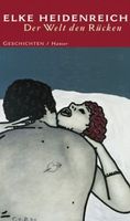Heidenreich Elke - Der Welt den Rücken (geb)/ Roman