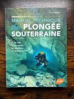 Manuel technique de plongée souterraine - Frank Vasseur