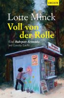 Minck Lotte - Voll von der Rolle / Krimi