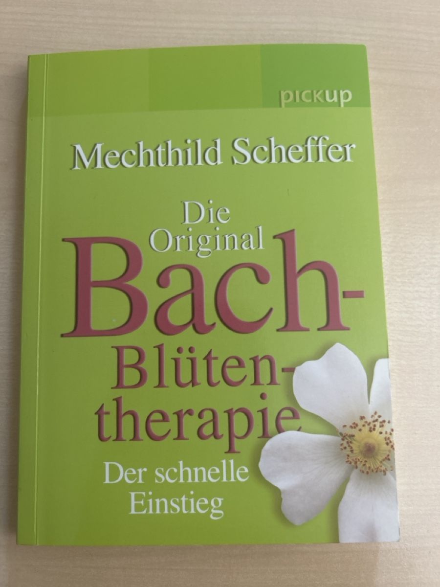 Libri: Mechthild Scheffer: Bachblütentherapie der schnelle Einstieg – Usato da Aarau venduto da R-O-G-E-R