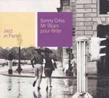 Sonny Criss – Mr Blues Pour Flirter