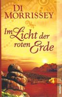 Morrissey Di - Im Licht der roten Erde / Roman