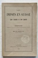 Les impôts en Suisse (1898): problème & solution ?