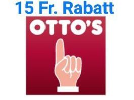 *Neu* Ottos: Fr. 15.- Rabatt Online und Filiale 16.8.26
