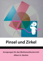 Pinsel und Zirkel - Mathematik