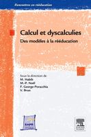 Calcul et dyscalculies - Des modèles à la rééducation