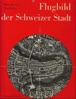 Flugbild der Schweizer Stadt Flugaufnahme Swissair
