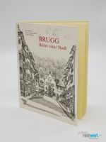 KARL MÜLLER / Brugg Bilder einer Stadt